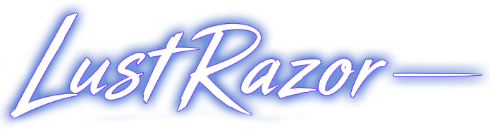 LustRazor